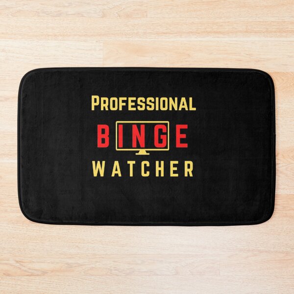 Item preview, Professional Binge Watcher designed and sold by Rritu.