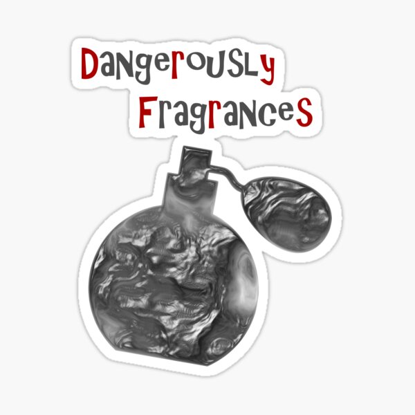 Dangerously Fragrances #20201219 Sticker