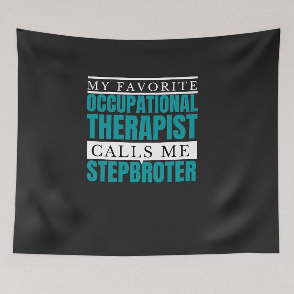 Item preview,  My Favorite Occupational Therapist Calls Me stepbrother, Funny Occupational Therapist Shirt, Occupational Therapy Shirt, Tank   designed and sold by ToufikTech.