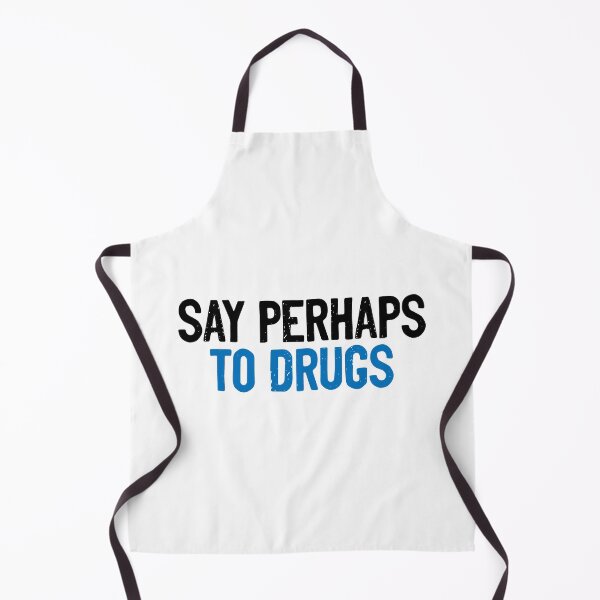 Item preview, Say Perhaps To Drugs Quote designed and sold by Sour Soul.