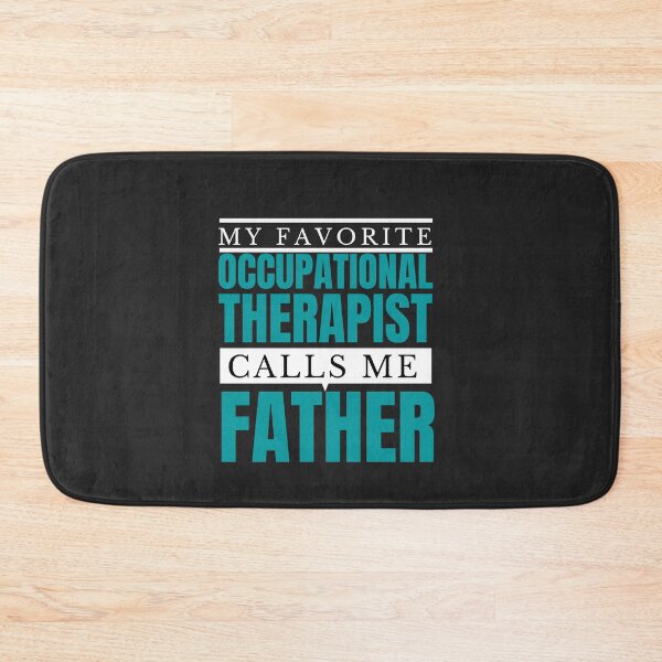 Item preview,  My Favorite Occupational Therapist Calls Me father, Funny Occupational Therapist Shirt, Occupational Therapy Shirt, Tank   designed and sold by ToufikTech.