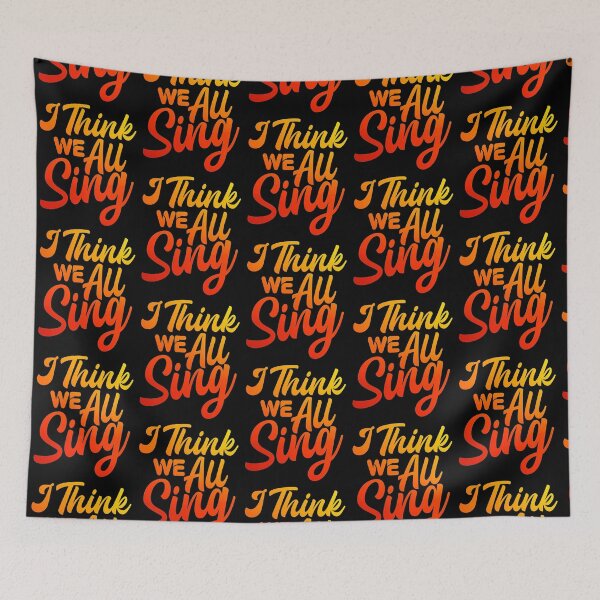 Item preview, I think we all sing  designed and sold by KGN  CREATIVITY.