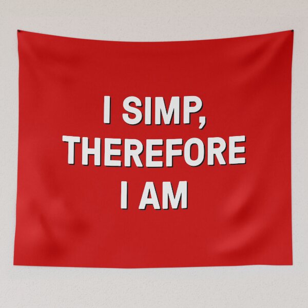 Item preview, I Simp, Therefore I Am designed and sold by ClickForMore.