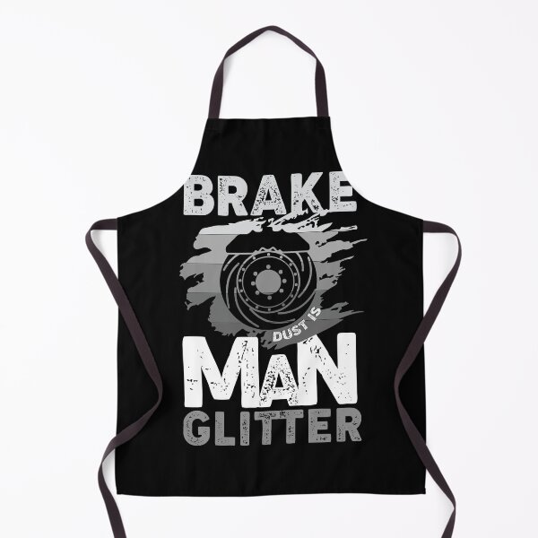 Item preview, Brake Dust Is Man Glitter designed and sold by Myshelter.