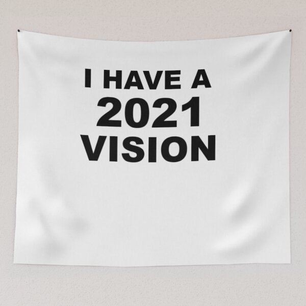 Item preview, I Have A 2021 Vision designed and sold by shopsimply.