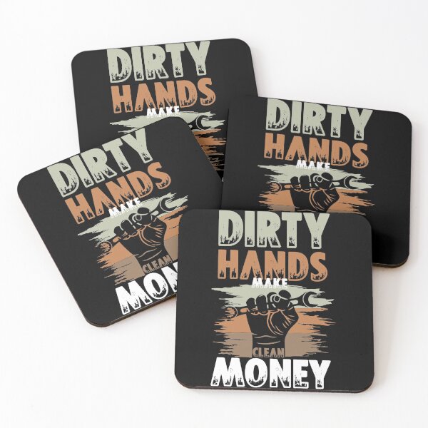 Item preview, Dirty Hands Make Clean Money designed and sold by Myshelter.