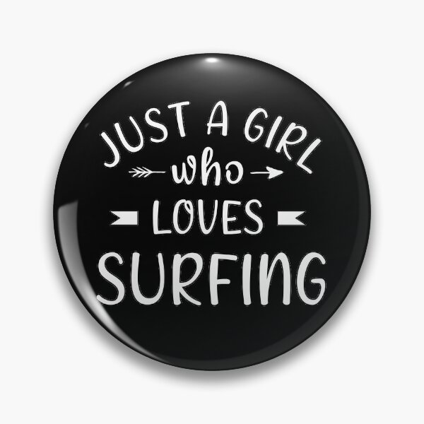 Item preview, Just a girl who loves surfing designed and sold by Catsloversdotme.