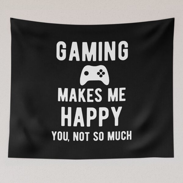 Item preview, Gaming makes me happy you not so much design white designed and sold by kickwear-com.