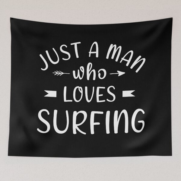 Item preview, Just a man  who loves surfing designed and sold by Catsloversdotme.
