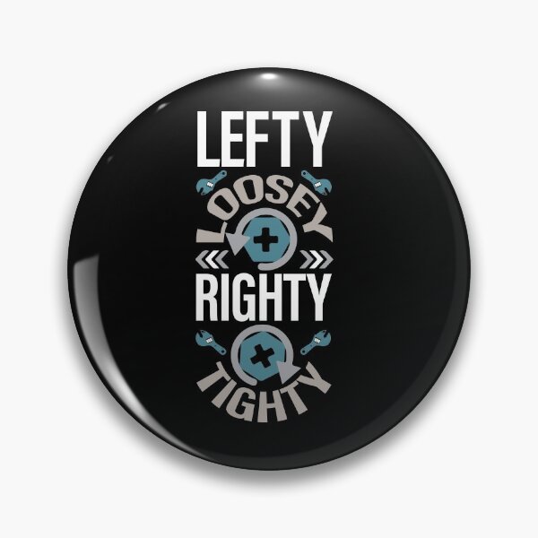 Artikelvorschau, Lefty Loosey Righty Tighty entworfen und verkauft von Myshelter.