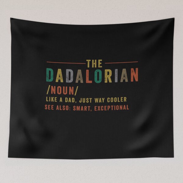 Item preview, The Dadalorian Like a Dad Just Way Cooler designed and sold by UioniTaomis.