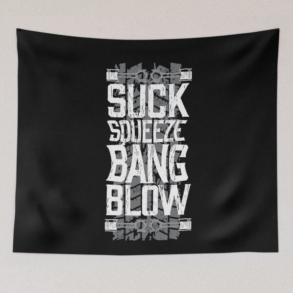 Item preview, Suck Squeeze Bang Blow designed and sold by Myshelter.