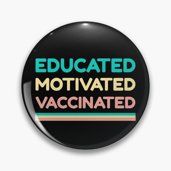 Item preview, Educated Motivated Vaccinated 2021 designed and sold by teeters-ind.