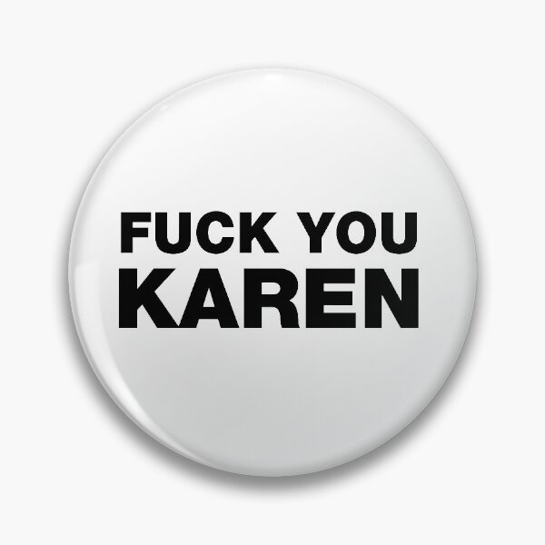 Item preview, Fuck you karen designed and sold by Funshirts-.