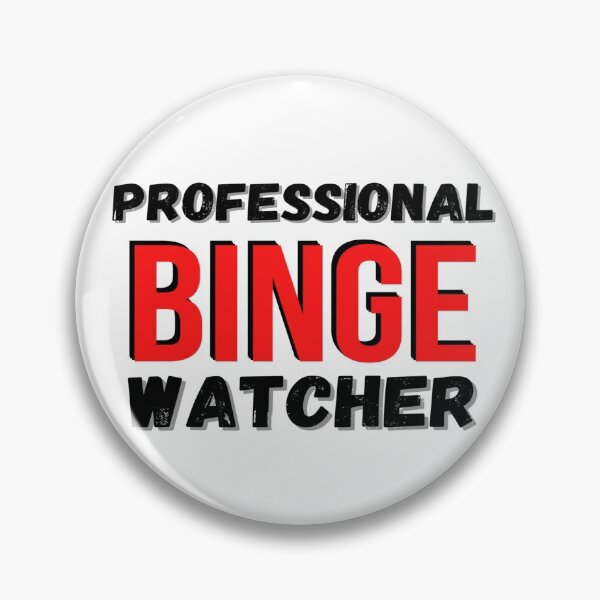 Item preview, Professional Binge Watcher designed and sold by mewsis.