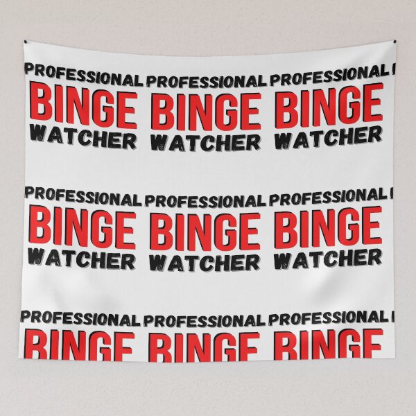 Item preview, Professional Binge Watcher designed and sold by mewsis.