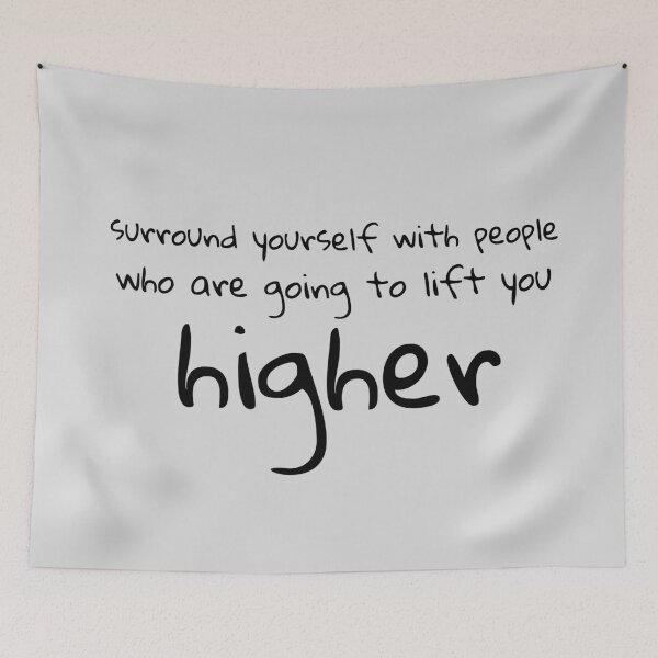 Item preview, surround yourself with people who are going to take you higher designed and sold by PrimeScripts.