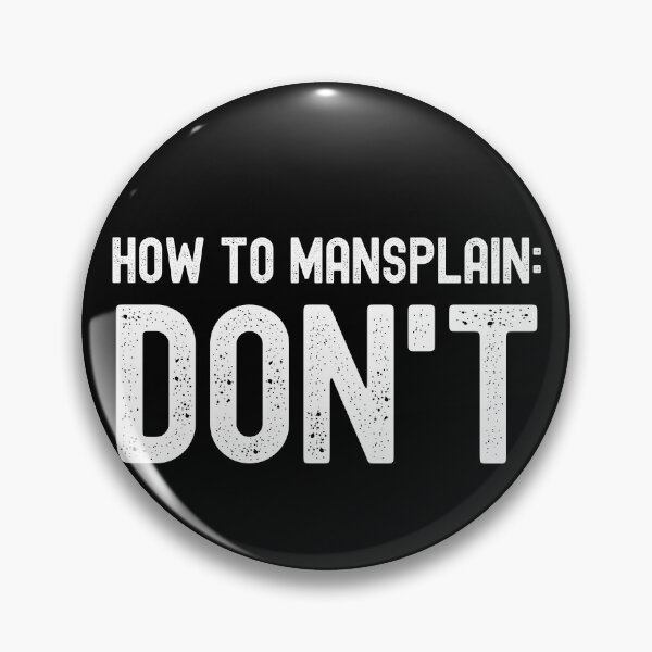 Item preview, How To Mansplain: Don't designed and sold by m95sim.