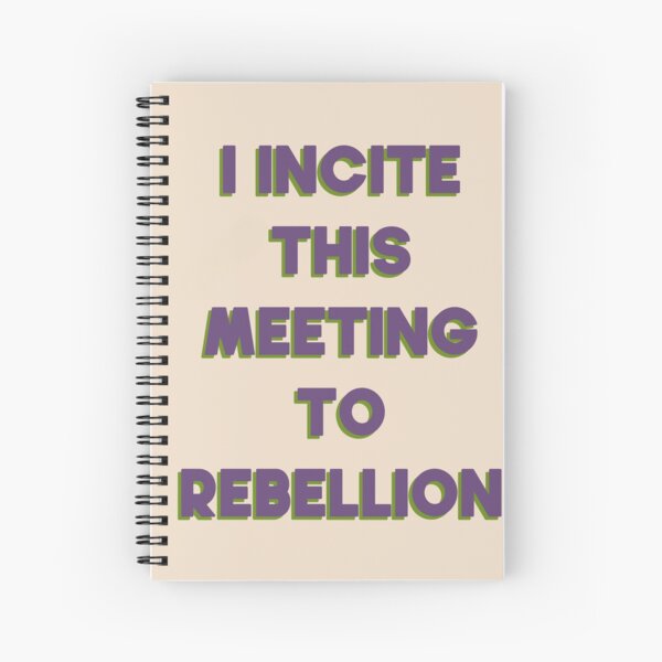 Artikel-Vorschau von Ich stifte dieses Treffen zur Rebellion an, designt und verkauft von pipeswitz.