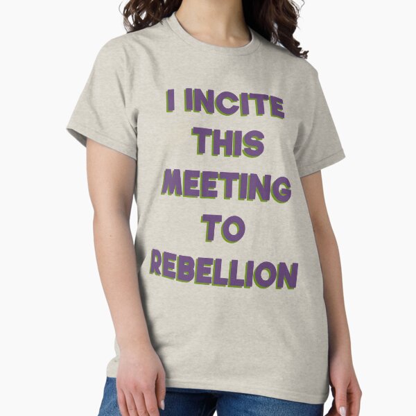 Vista previa del artículo con la obra «Incito a esta reunión a la rebelión», diseñado y vendido por pipeswitz.