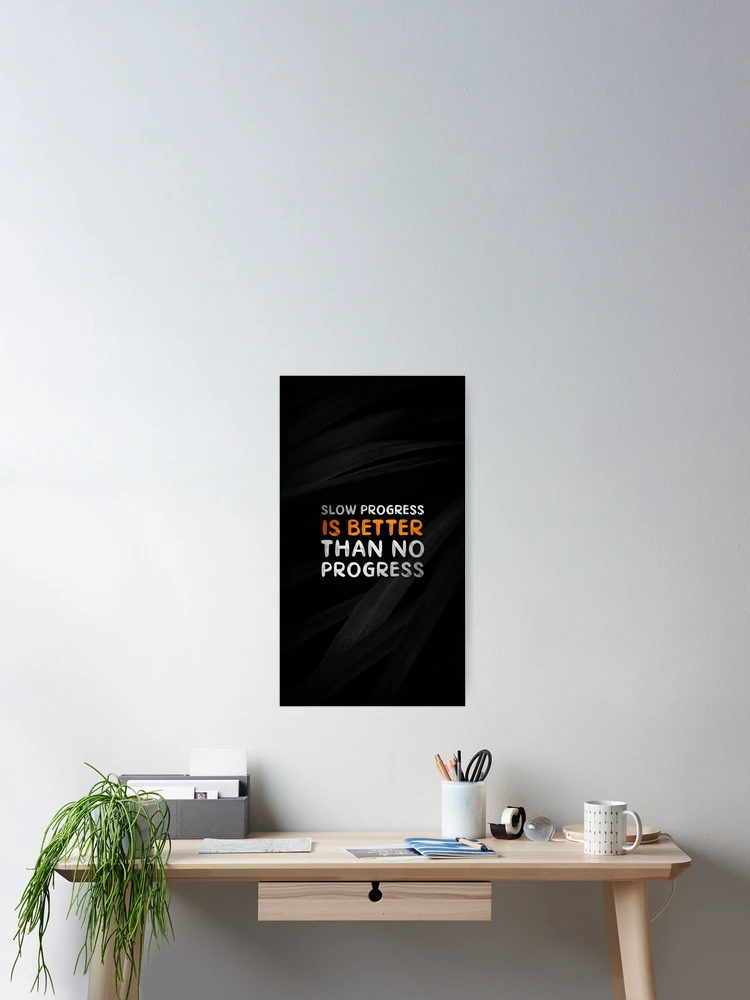 Thumbnail 2 of 3, Poster, Slow progress designed and sold by PeterCech.