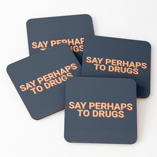 Item preview, Say Perhaps To Drugs Addict designed and sold by Sour Soul.