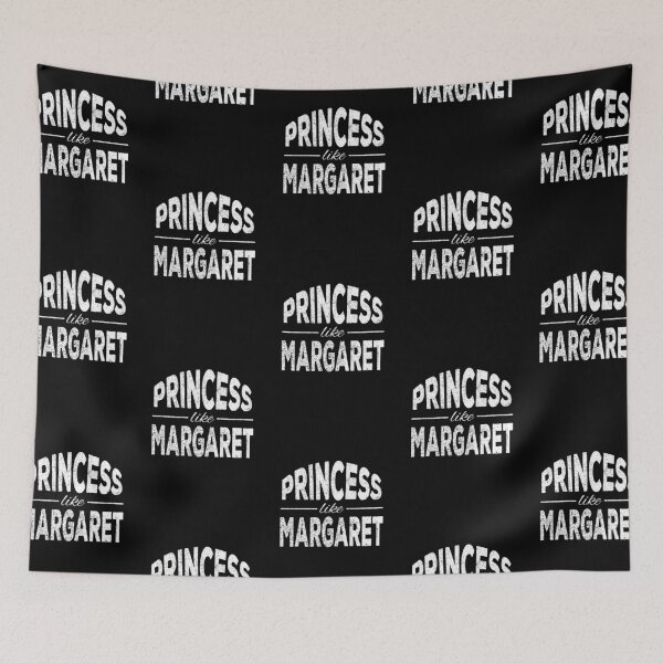 Item preview, Princess like Princess Margaret designed and sold by lolquotes.