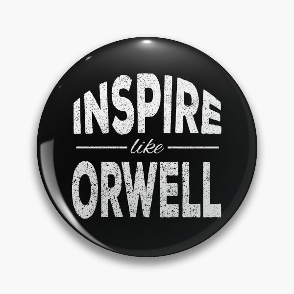 Item preview, Inspire like George Orwell designed and sold by lolquotes.