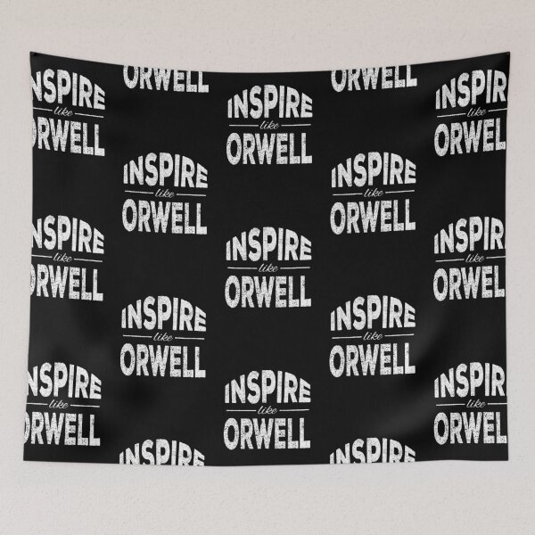 Item preview, Inspire like George Orwell designed and sold by lolquotes.