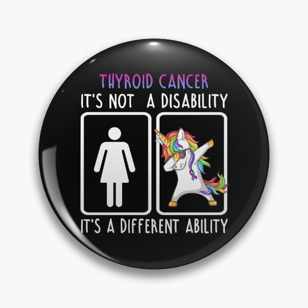 Item preview, Thyroid Cancer It's not a Disability It's a different Ability designed and sold by DianabellShop.