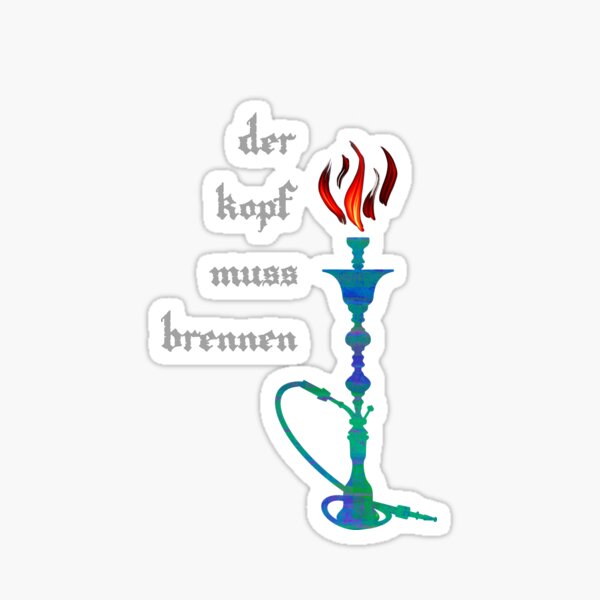 Shisha Der Kopf muss brennen Sticker