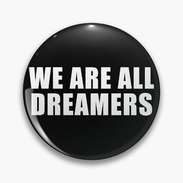 Item preview, we are all dreamers designed and sold by yoshra.