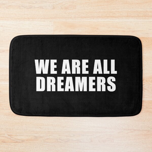 Item preview, we are all dreamers designed and sold by yoshra.