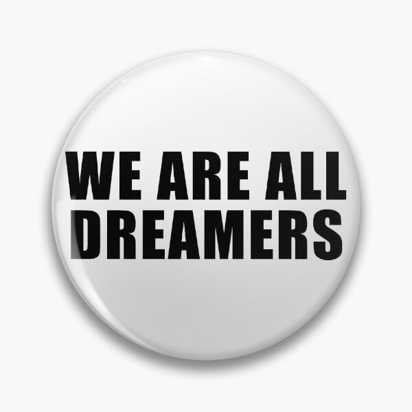 Item preview, we are all dreamers designed and sold by yoshra.