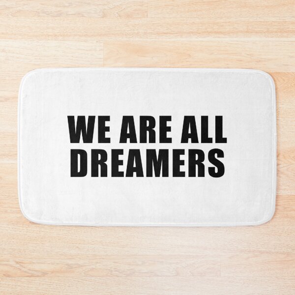 Item preview, we are all dreamers designed and sold by yoshra.