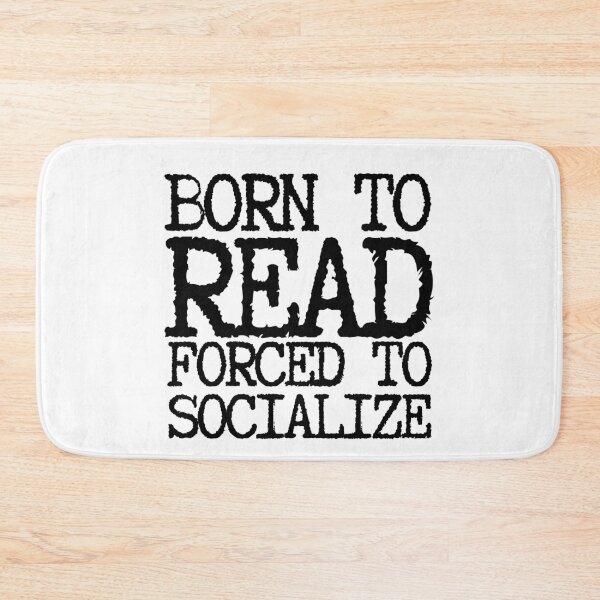 Item preview, Born To Read Forced To Socialize designed and sold by m95sim.