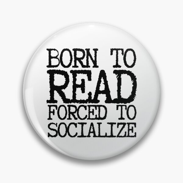 Item preview, Born To Read Forced To Socialize designed and sold by m95sim.