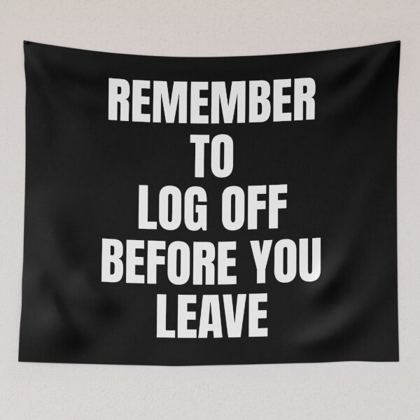 Item preview, Remember To Log Off Cybersecurity designed and sold by OldCamp.
