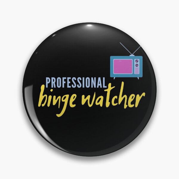 Item preview, Professional binge watcher designed and sold by trialsanderrors.