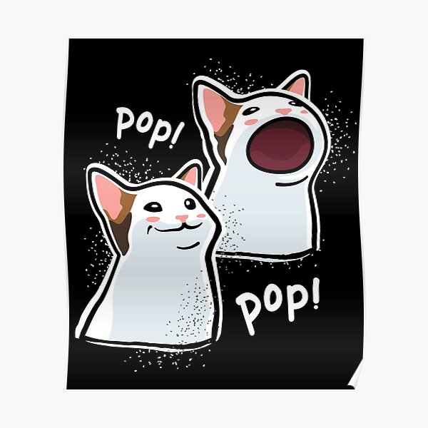 Popping Cat Meme Pop Cat Popcat Poster For Sale By Coolintent Redbubble 8083