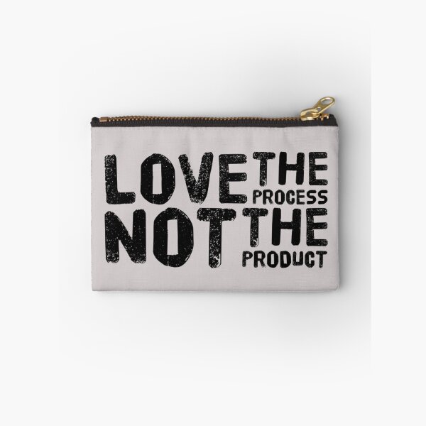 Item preview, LOVE THE PROCESS NOT THE PRODUCT designed and sold by CoopClothing.