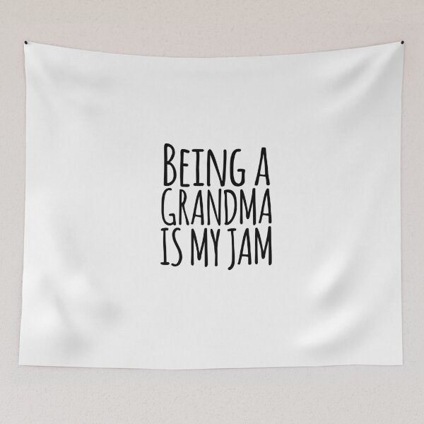 Item preview, Being A Grandma Is My Jam designed and sold by AmberSiraj.
