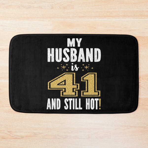Item preview, My Husband Is 41 And Still Hot 41st Birthday Gift For Him product designed and sold by Grabitees.