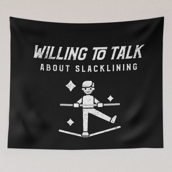 Item preview, Willing To Talk About Slacklining  designed and sold by joabaj.