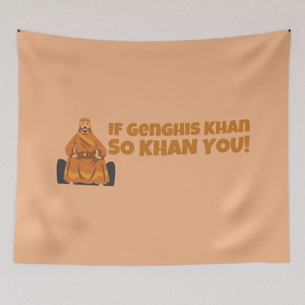Item preview, If Genghis Khan So Khan You! - Genghis Khan On Throne designed and sold by PandaSoul.