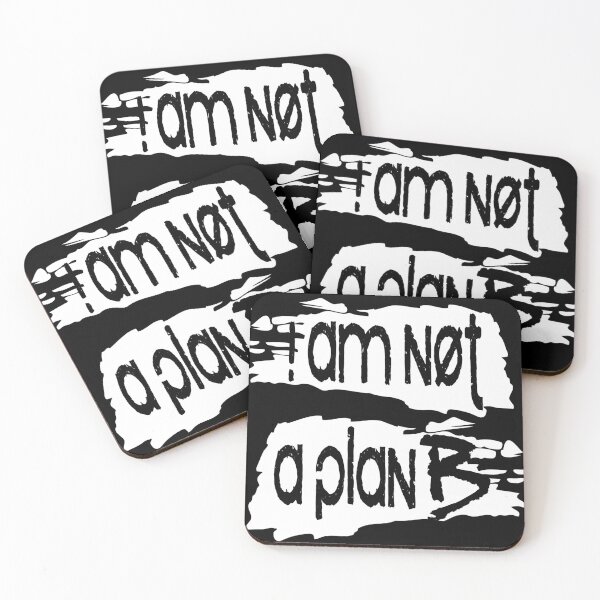 Item preview, I am not a Plan B! designed and sold by 360DESIGNING.