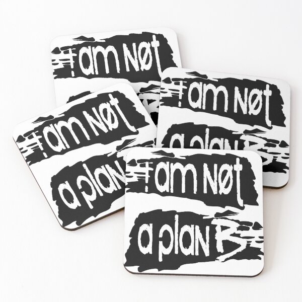 Item preview, I am not a plan B! designed and sold by 360DESIGNING.