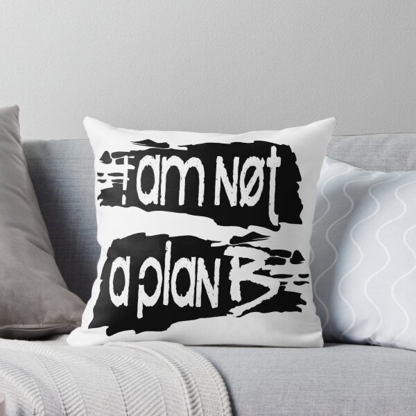 Item preview, I am not a plan B! designed and sold by 360DESIGNING.