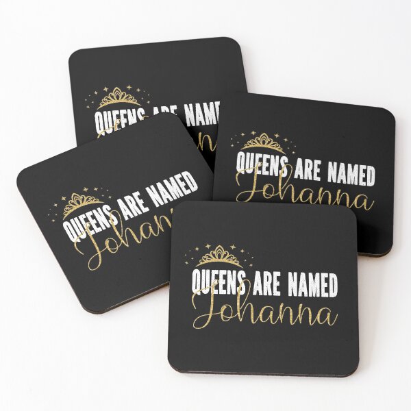 Item preview, Queens Are Named Johanna Personalized First Name Girl graphic designed and sold by Grabitees.