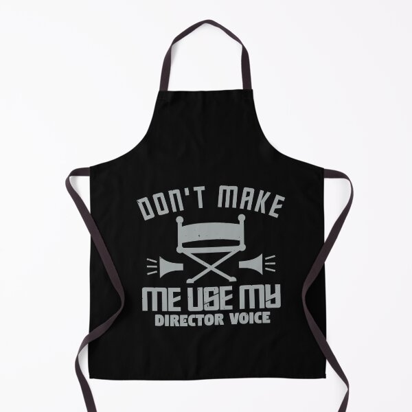 Item preview, Don't Make Me Use My Director's Voice designed and sold by teamph.